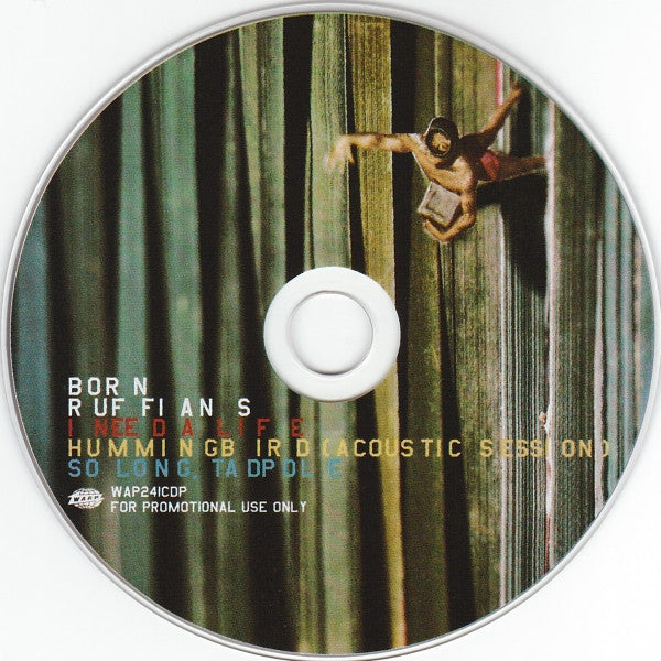 BORN RUFFIANS  - I NEED A LIFE (CDS)