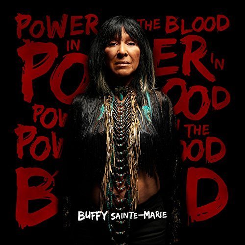 BUFFY SAINTE-MARIE - POWER IN THE BLOOD