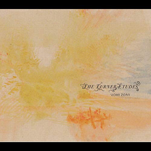 JOHN ZORN - THE TURNER ÉTUDES (CD)