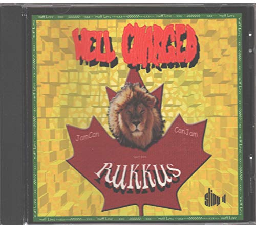 WELL CHARGED - RUKKUS
