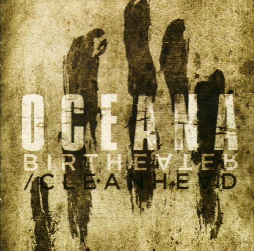 OCEANA - BIRTH EATER/CLEANHEAD