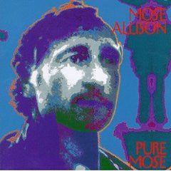 ALLISON, MOSE  - PURE MOSE