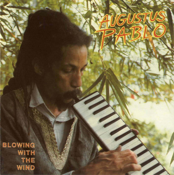 PABLO, AUGUSTUS  - BLOWING WITH THE WIND