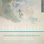 GALILAEI, VIRI - FAVOURITE ANTHEMS FROM MERTON (DELPHIAN)