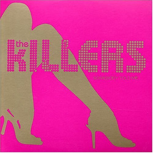 KILLERS (ROCK) - SOMEBODY TOLD ME (3 TRACKS)