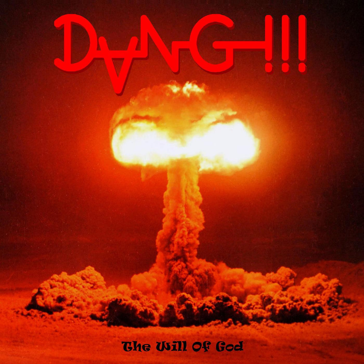 DANG!!! - THE WILL OF GOD