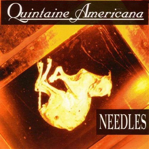 QUINTAINE AMERICANA  - NEEDLE