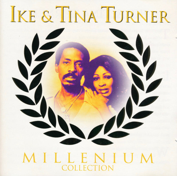 TURNER, IKE & TINA  - MILLENNIUM COLLECTION