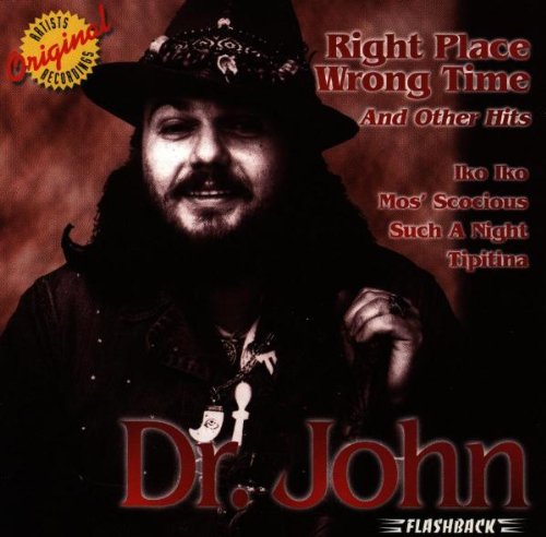 DR. JOHN - RIGHT PLACE WRONG TIME & OTHER