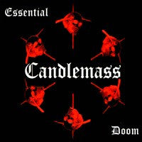 CANDLEMASS  - ESSENTIAL DOOM (W/DVD)(REMASTERED)