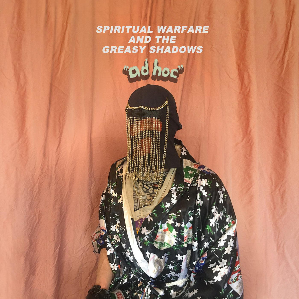 SPIRITUAL WARFARE AND THE GREASY SHADOWS - AD HOC