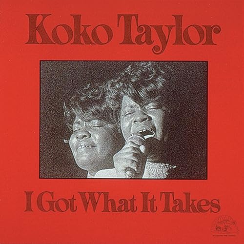 KOKO TAYLOR - I GOT WHAT IT TAKES (CD)