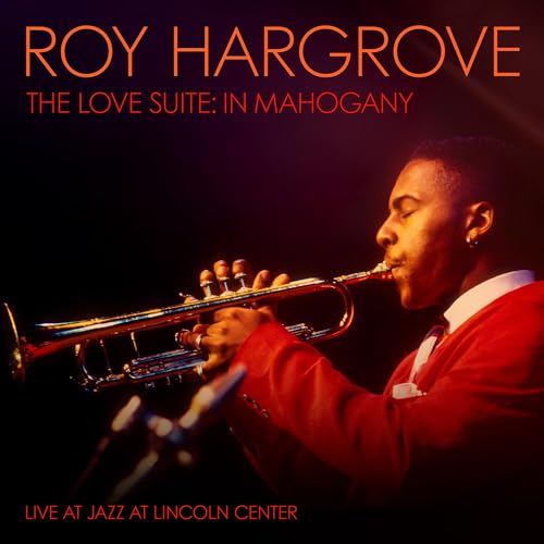 ROY HARGROVE - THE LOVE SUITE: IN MAHOGANY (VINYL)