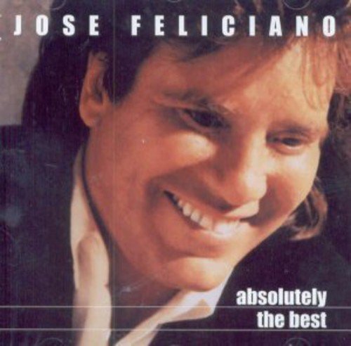 JOS FELICIANO - ABSOLUTELY THE BEST