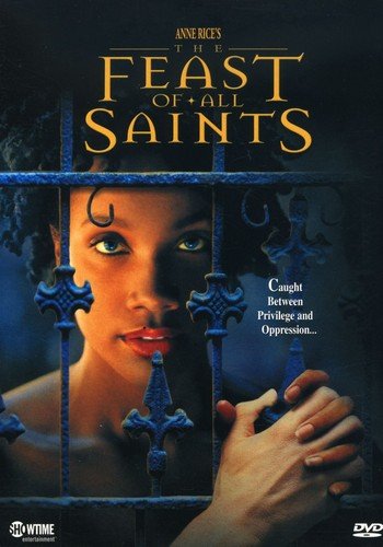 ANNE RICE'S THE FEAST OF ALL SAINTS: PART I / PART II