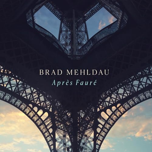 BRAD MEHLDAU - APRèS FAURé (CD)