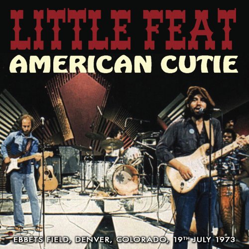 LITTLE FEAT - AMERICAN CUTIE