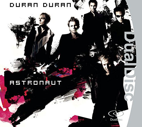 DURAN DURAN - ASTRONAUT