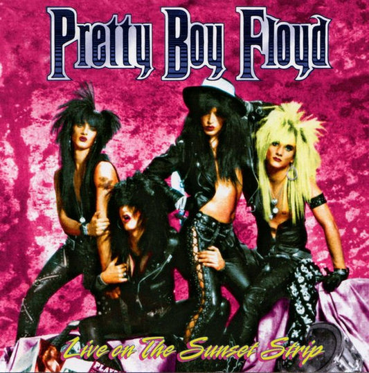 PRETTY BOY FLOYD  - LIVE ON THE SUNSET STRIP