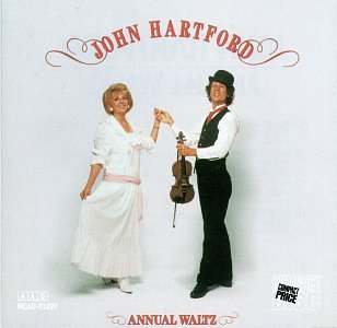 HARTFORD, JOHN - ANNUAL WALTZ