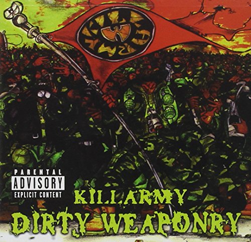 KILLARMY - DIRTY WEAPONRY