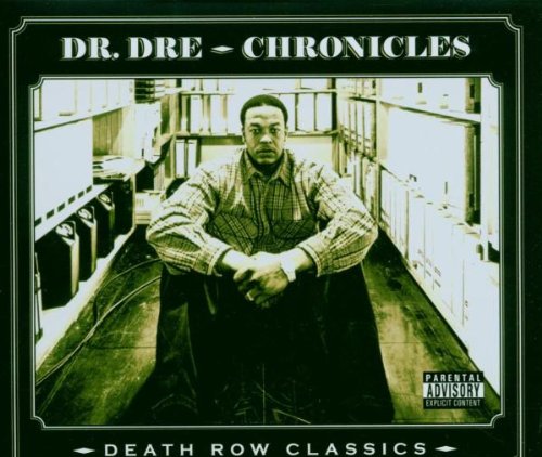 DR. DRE - DR. DRE - DEATH ROWS GREATEST HITS - THE CHRONICL