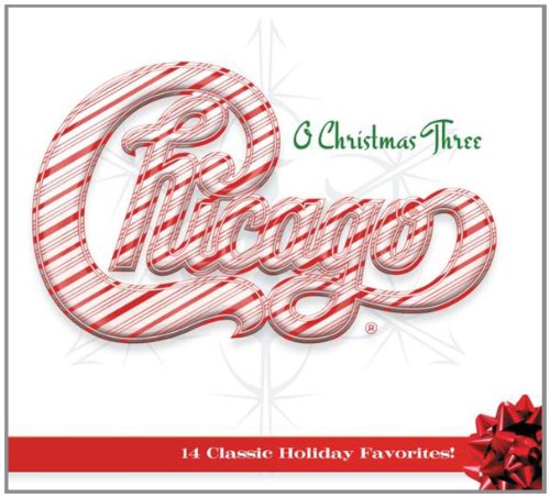 CHICAGO - O CHRISTMAS THREE