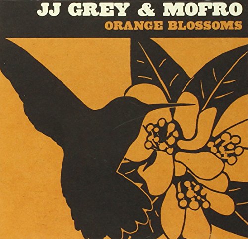 JJ GREY - ORANGE BLOSSOMS (CD)