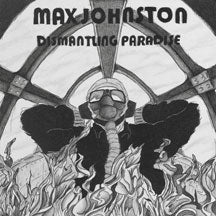 MAX JOHNSTON - DISMANTLING PARADISE [CD]
