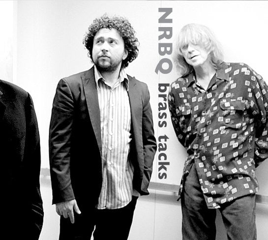 NRBQ  - BRASS TACKS