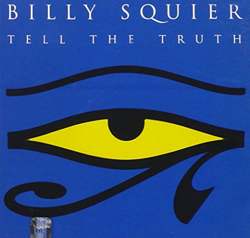 SQUIER, BILLY - TELL THE TRUTH
