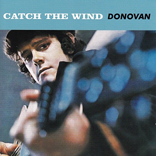 DONOVAN  - CATCH THE WIND