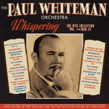PAUL WHITEMAN ORCHESTRA - WHISPERING: THE HITS COLLECTION VOL. 1 1920-27 [CD]