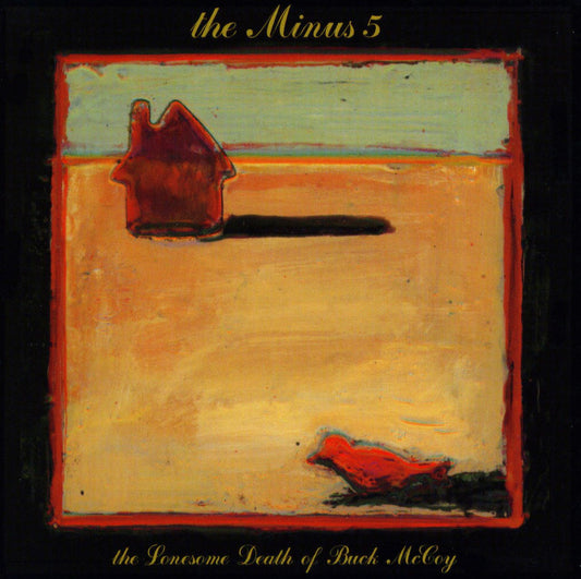 MINUS 5  - LONESOME DEATH OF BUCK MCCOY