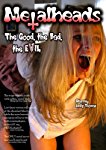 METALHEADS: THE GOOD, THE BAD AND THE EVIL