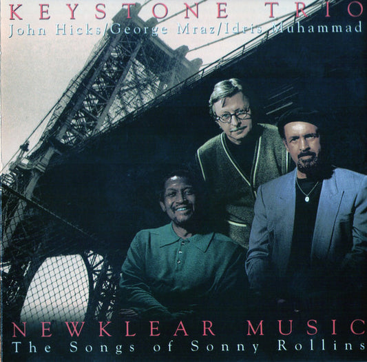 KEYSTONE TRIO  - NEWKLEAR MUSIC: SONGS OF SONNY ROLLINS
