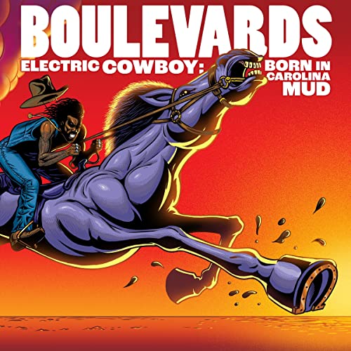 BOULEVARDS - ELECTRIC COWBOY: BORN IN CAROLINA MUD (CD)