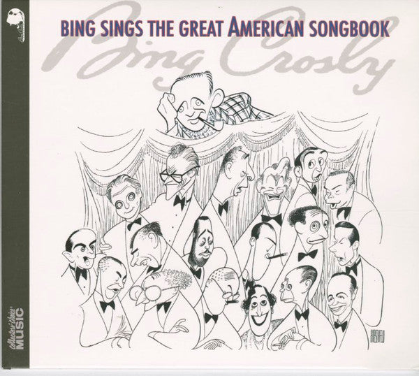 CROSBY, BING  - BING SINGS THE GREAT AMERICAN SONGBOOK