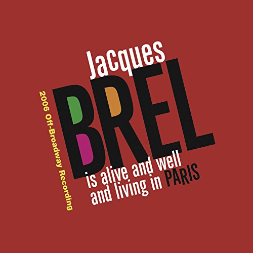 BREL, JACQUES - IS ALIVE AND WELL AND LIVING IN PARIS