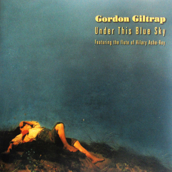 GILTRAP, GORDON  - UNDER THIS BLUE SKY