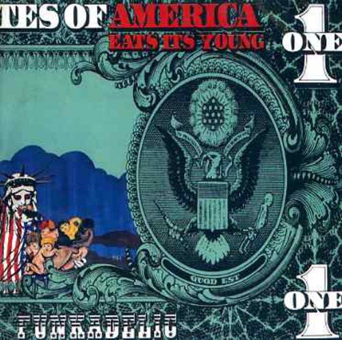 FUNKADELIC - AMERICA EATS IT'S YOUNG