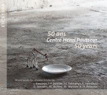 CENTRE HENRI POUSSEUR: 50 YEARS [CD]