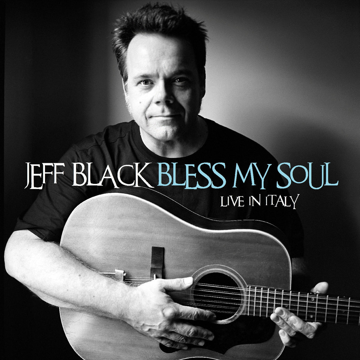 BLACK, JEFF - BLESS MY SOUL - LIVE IN ITALY