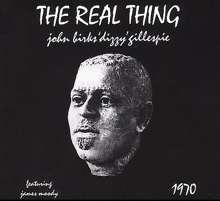 GILLESPIE, DIZZY  - REAL THING
