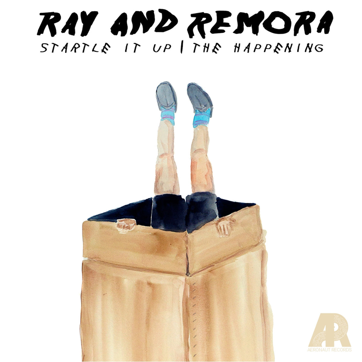 RAY & REMORA - STARTLE IT UP / THE HAPPENING - 7"