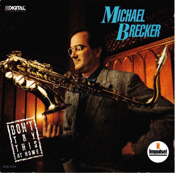 BRECKER, MICHAEL  - DON'T TRY THIS AT HOME