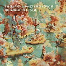 GáBOR GADó & VERONIKA HARCSA QUINTET - THE LANGUAGE OF FLOWERS [CD]