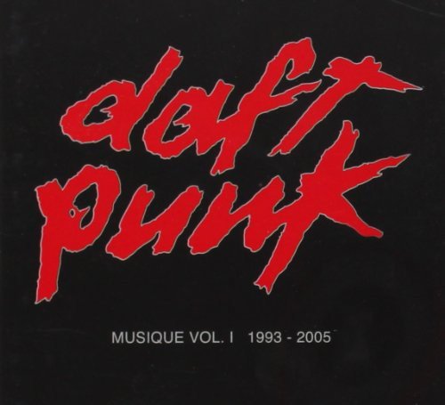 DAFT PUNK - MUSIQUE VOL.1: 1993 - 2005