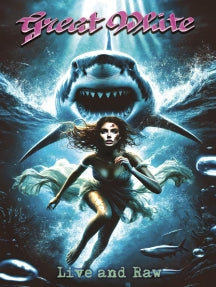 GREAT WHITE - LIVE AND RAW [BLU-RAY]