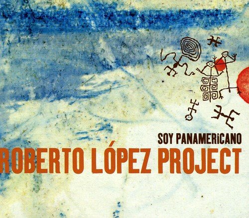 LOPEZ, ROBERTO PROJECT - SOY PANAMERICANO